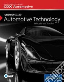 Fundamentals of Automotive Technology libro in lingua di VanGelder Kirk T.