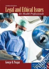 Legal and Ethical Issues for Health Professionals libro in lingua di Pozgar George D.
