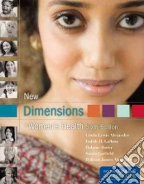 New Dimensions in Women's Health libro in lingua di Alexander Linda Lewis Ph.D., LaRosa Judith H. Ph.D. R.N., Bader Helaine, Garfield Susan, Alexander William James