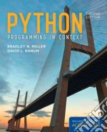 Python Programming in Context libro in lingua di Miller Bradley N., Ranum David L.
