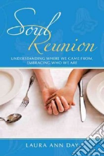 Soul Reunion libro in lingua di Day Laura Ann