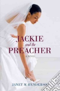 Jackie and the Preacher libro in lingua di Henderson Janet M.