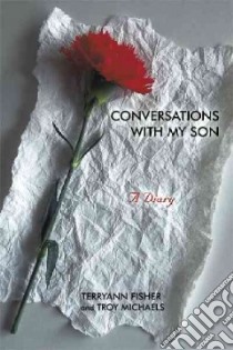 Conversations With My Son libro in lingua di Fisher Terryann, Michaels Troy