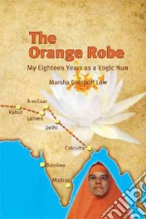The Orange Robe libro in lingua di Low Marsha Goluboff