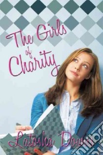 The Girls of Charity libro in lingua di Downs Latosha