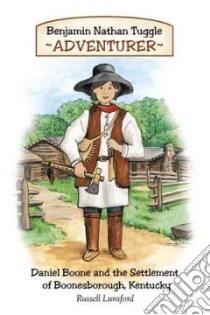 Benjamin Nathan Tuggle: Adventurer libro in lingua di Lunsford Russell
