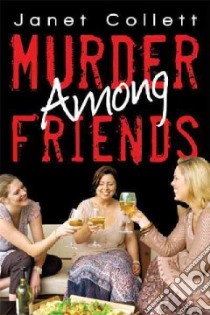 Murder Among Friends libro in lingua di Collett Janet