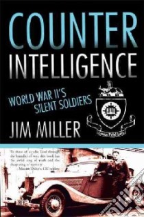 Counter Intelligence libro in lingua di Miller Jim