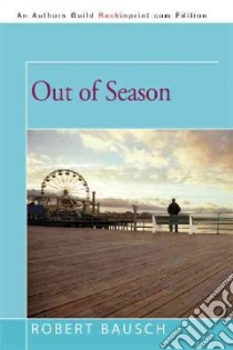 Out of Season libro in lingua di Bausch Robert
