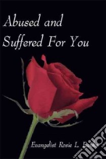 Abused and Suffered for You libro in lingua di Banks Rosie L.