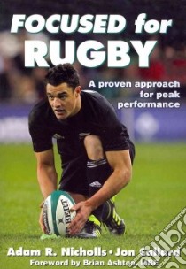 Focused for Rugby libro in lingua di Nicholls Adam R., Callard Jon
