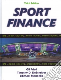 Sport Finance libro in lingua di Fired Gil, Deschriver Timothy D., Mondello Michael Ph.D.