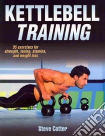 Kettlebell Training libro in lingua di Cotter Steve, Blackburn Ken (FRW)