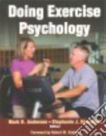 Doing Exercise Psychology libro in lingua di Hanrahan Stephanie, Andersen Mark (EDT)