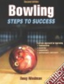 Bowling Steps to Success libro in lingua di Wiedman Doug