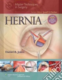 Master Techniques in Surgery: Hernia Surgery libro in lingua di Daniel Jones