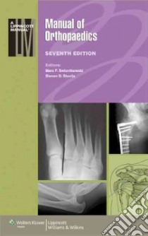Manual of Orthopaedics libro in lingua di Swiontkowski Marc F. M.D. (EDT), Stovitz Steven D. M.D. (EDT)