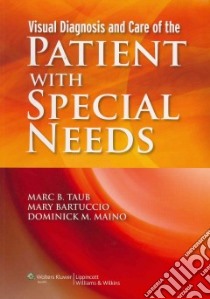 Visual Diagnosis and Care of the Patient with Special Needs libro in lingua di Marc B Taub