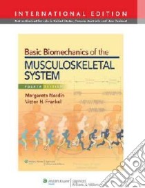 Basic Biomechanics Musculoskeletal Syste libro in lingua di Margareta