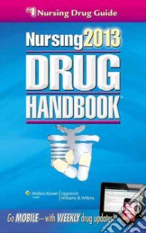 Nursing Drug Handbook 2013 libro in lingua di Lippincott Williams & Wilkins (COR)