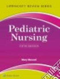 Pediatric Nursing libro in lingua di Muscari Mary E. Ph.D.