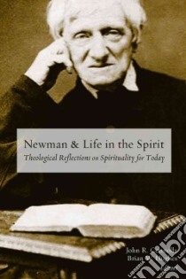 Newman and Life in the Spirit libro in lingua di Connolly John R. (EDT), Hughes Brian W. (EDT)