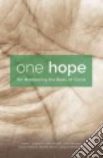 One Hope libro in lingua di Aageson Julie K., Borelli John, Klassen John, Nelson Derek, Stortz Martha