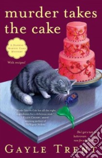 Murder Takes the Cake libro in lingua di Trent Gayle