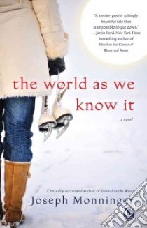 The World As We Know It libro in lingua di Monninger Joseph