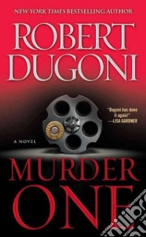 Murder One libro in lingua di Dugoni Robert