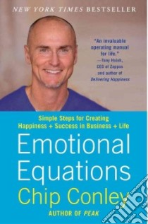 Emotional Equations libro in lingua di Conley Chip, Hsieh Tony (FRW)