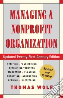 Managing a Nonprofit Organization libro in lingua di Wolf Thomas, Carter Barbara (ILT)