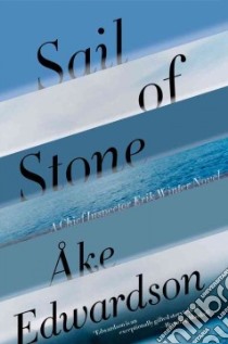 Sail of Stone libro in lingua di Edwardson Ake, Willson-broyles Rachel (TRN)