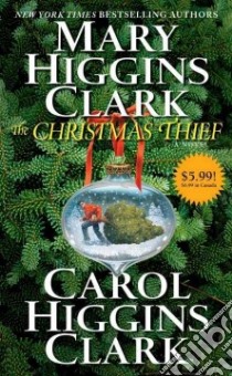 The Christmas Thief libro in lingua di Clark Mary Higgins