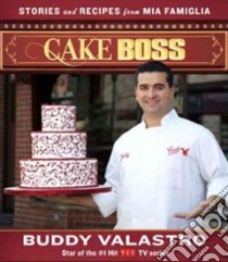 Cake Boss libro in lingua di Valastro Buddy