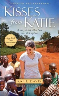 Kisses from Katie libro in lingua di Davis Katie, Clark Beth (CON)
