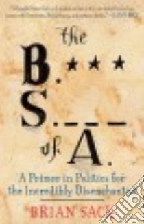 The B.S. of A. libro in lingua di Sack Brian