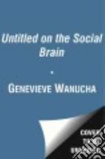 Untitled on the Social Brain libro in lingua di Wanucha Genevieve