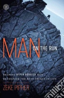 Man on the Run libro in lingua di Pipher Zeke