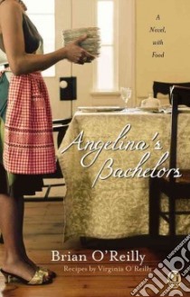 Angelina's Bachelors libro in lingua di O'Reilly Brian, O'Reilly Virginia (CON)