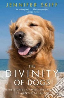 The Divinity of Dogs libro in lingua di Skiff Jennifer
