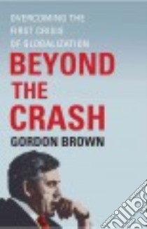 Beyond the Crash libro in lingua di Brown Gordon