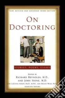 On Doctoring libro in lingua di Reynolds Richard (EDT), Stone John (EDT), Nixon Lois Lacivita (EDT), Wear Delese (EDT)