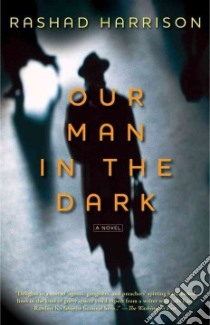 Our Man in the Dark libro in lingua di Harrison Rashad