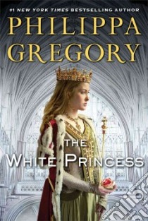 The White Princess libro in lingua di Gregory Philippa