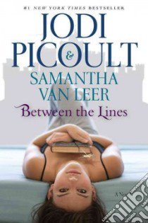 Between the Lines libro in lingua di Picoult Jodi, Van Leer Samantha