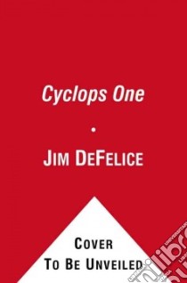 Cyclops One libro in lingua di DeFelice Jim