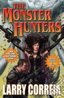 The Monster Hunters libro in lingua di Correia Larry
