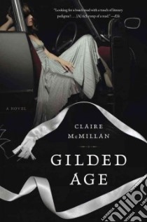 Gilded Age libro in lingua di Mcmillan Claire