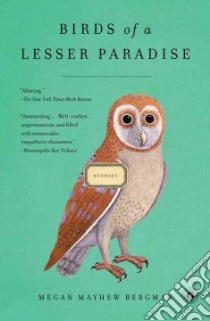 Birds of a Lesser Paradise libro in lingua di Bergman Megan Mayhew